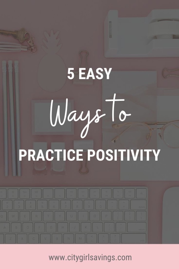 Practice Ways Positivity practice positivity