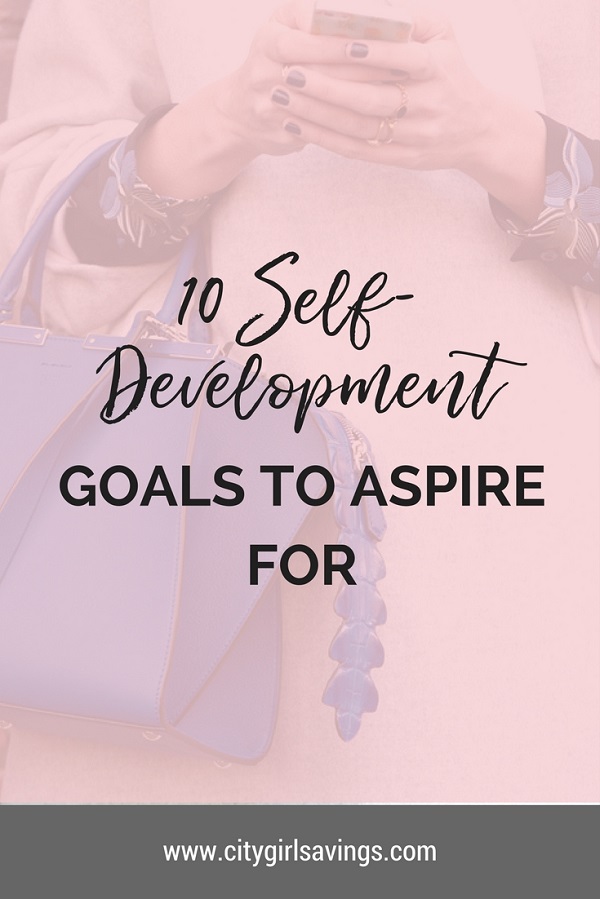 10-self-development-goals-to-aspire-for-city-girl-savings