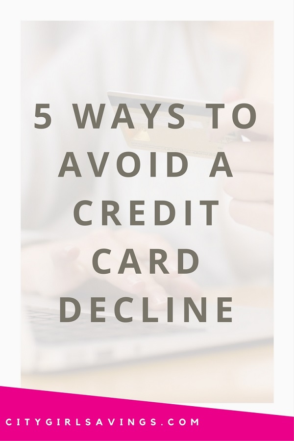 5 Ways to Avoid a Card Decline | City Girl Savings