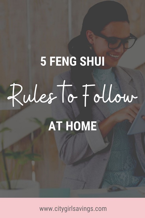 5 Feng Shui Rules  to Follow at Home City Girl Savings