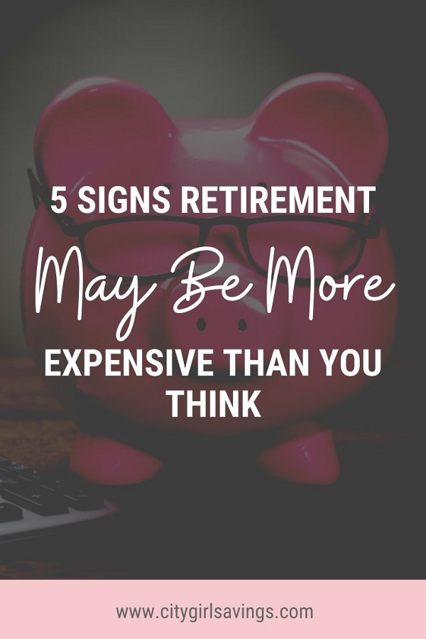 Retirement More Expensive signs retirement may be more expensive