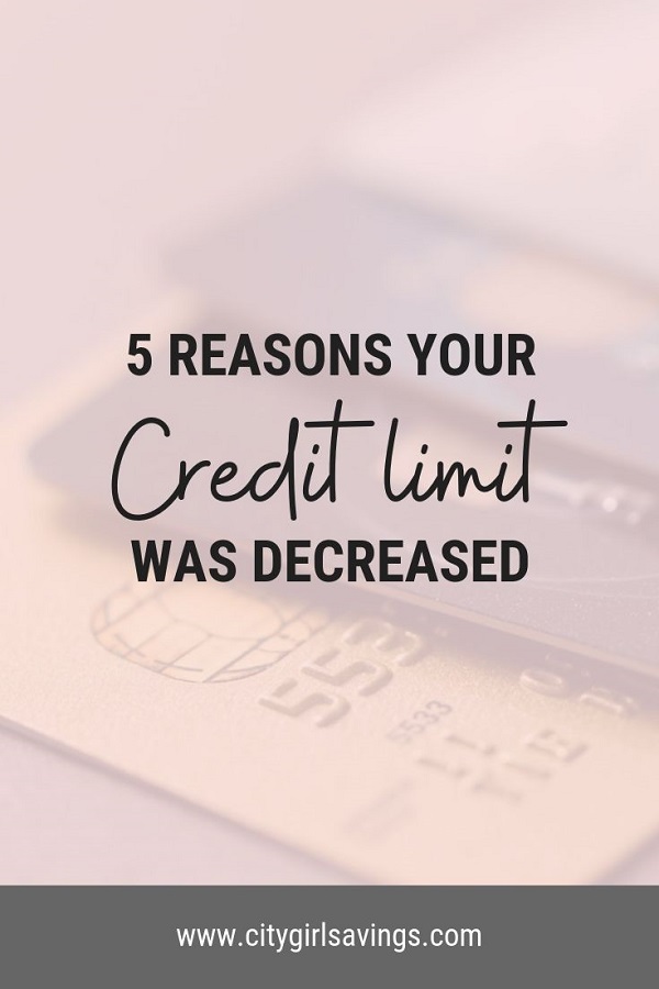 Credit Limit Decreased credit limit was decreased