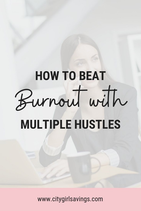 Beat Burnout Hustle beat burnout with multiple hustles