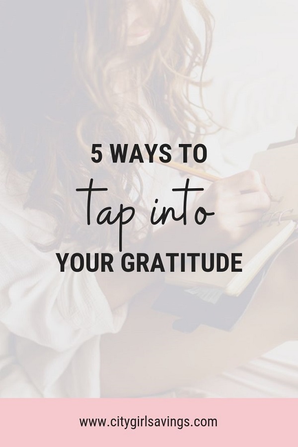 Gratitude Tap Into 5 ways to tap into your gratitude