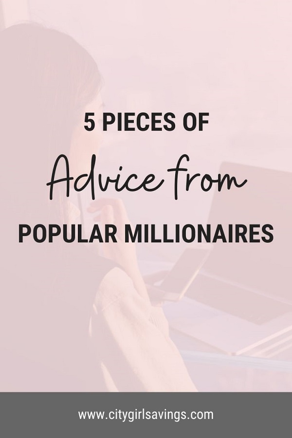 advice from popular millionaires