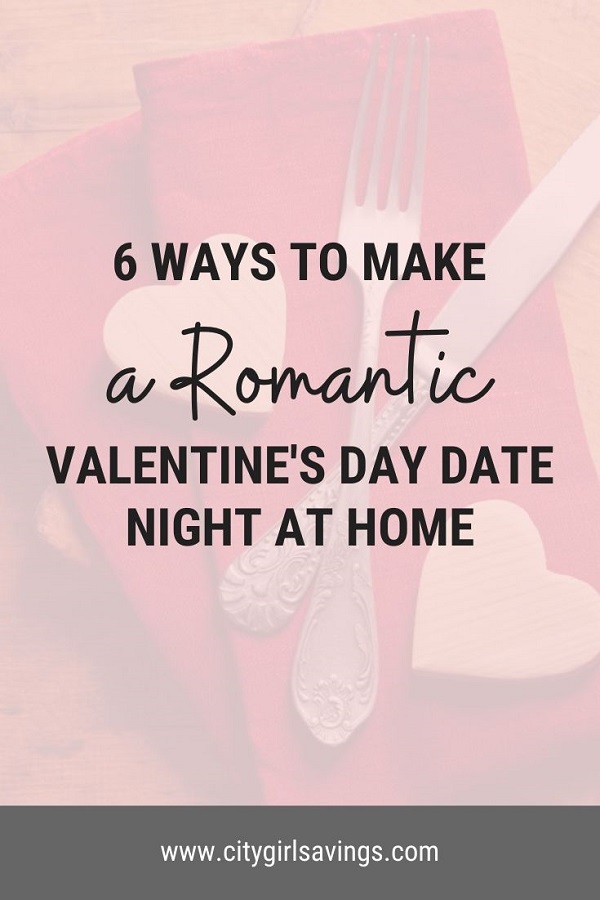 Valentine’s at Home Ways to Make Valentine's Days Date Romantic