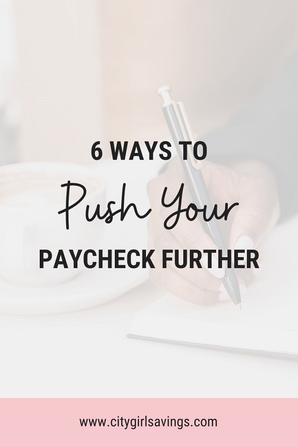 Push Your Paycheck ways to push your paycheck further