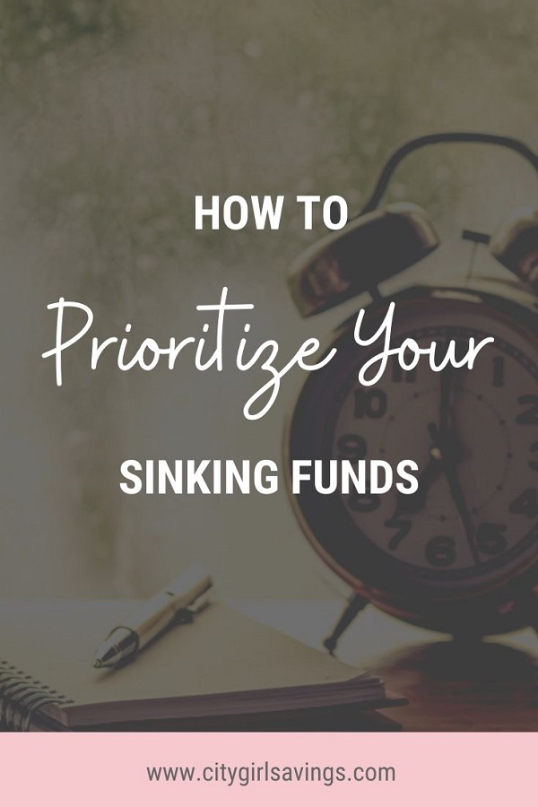 Sinking Funds Prioritize budget categories